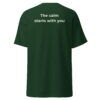 the calm starts with you – green & cream (unisex classic tee)